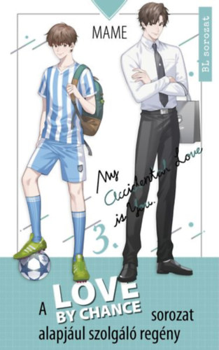 Mame: Love By Chance - My Accidental Love is You 3. könyv