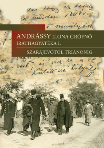 Andrássy Ilona grófnő irathagyatéka I. könyv
