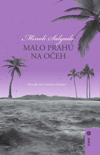 Minoli Salgado: Malo prahu na očeh e-Könyv