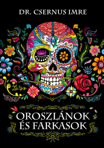 Dr. Csernus Imre: Oroszlánok és farkasok e-Könyv