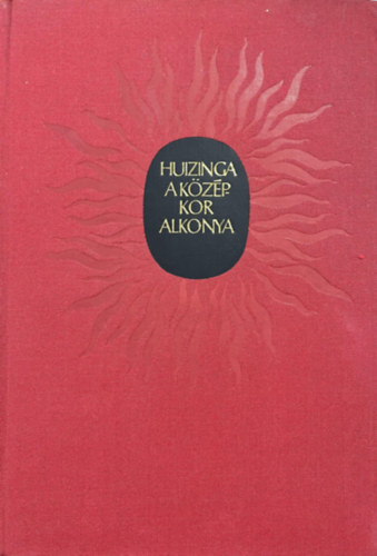 Johan Huizinga: A középkor alkonya antikvár