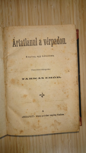 Farkas Emőd: Ártatlanul a vérpadon (Francziából átdolgozta Farkas Emőd) antikvár
