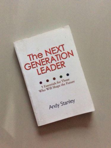 Andy Stanley: the next generation leader antikvár