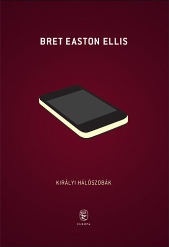 Bret Easton Ellis: Királyi hálószobák könyv