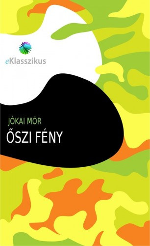 Őszi fény – Jókai Mór