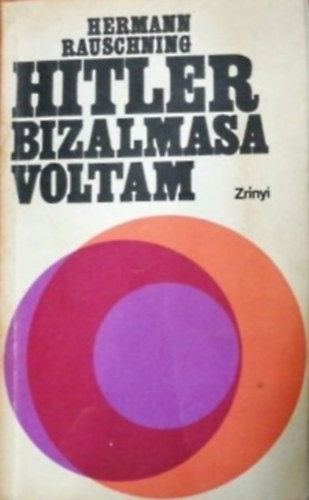 Hermann Rauschning: :Hitler bizalmasa voltam (Rauschning) antikvár