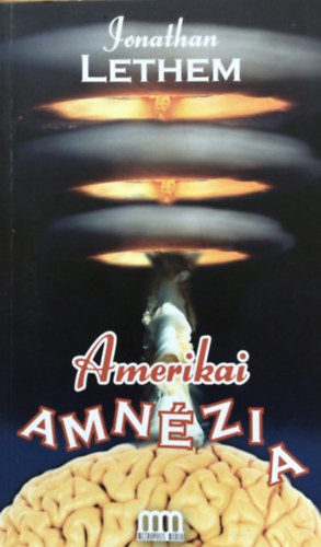 Jonathan Lethem: Amerikai amnézia antikvár