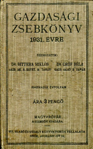Dr. Bittera Miklós, Dr. Gróf Béla: Gazdasági zsebkönyv 1931 évre antikvár