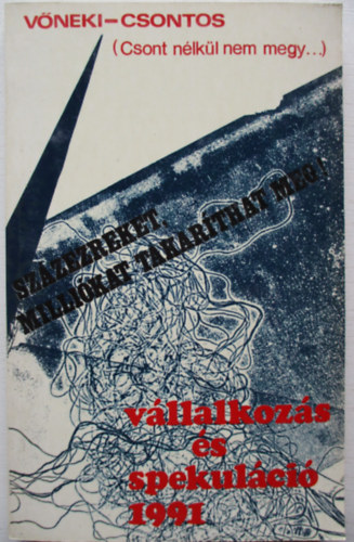 Vőneki; Csontos: Vállalkozás és spekuláció (Csont nélkül nem megy...) antikvár