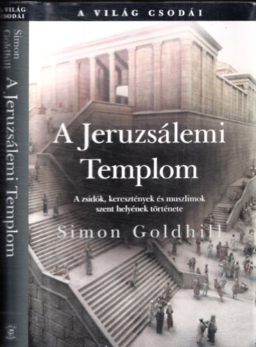 Simon Goldhill: A jeruzsálemi templom (A világ csodái) antikvár