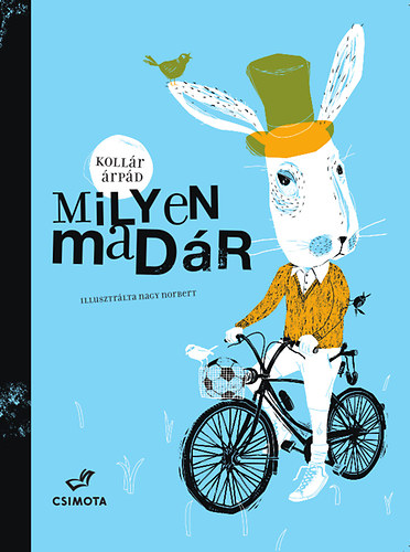 Kollár Árpád: Milyen madár könyv