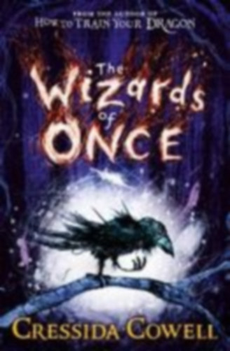 Cowell, Cressida: The Wizards of Once idegen