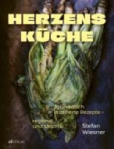 Wiesner, Stefan: Herzensküche idegen