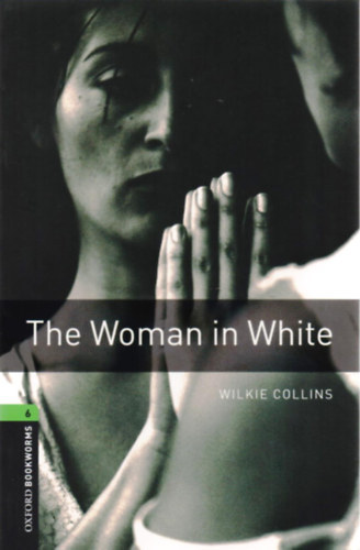 Wilkie Collins: The Woman in White (OBW 6) antikvár