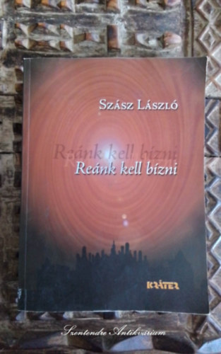 Szász László, Turcsány Péter (szerk.): Reánk kell bízni - Nemzeti Kulturális Alap antikvár