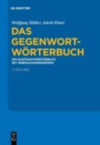 Müller, Wolfgang - Ebner, Jakob: Das Gegenwort-Wörterbuch idegen