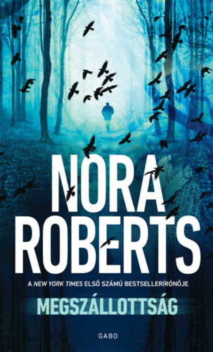 Megszállottság – Nora Roberts