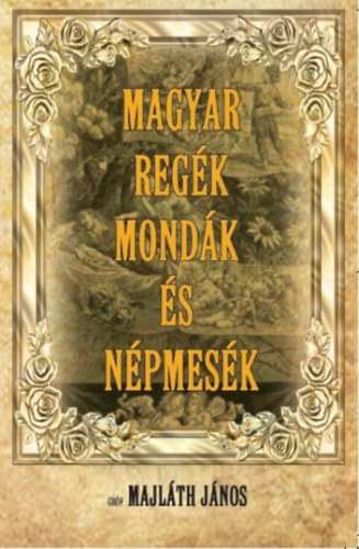 Magyar regék, mondák és népmesék akciós termékkép 1