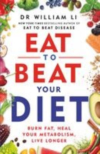 Li, William: Eat to Beat Your Diet idegen