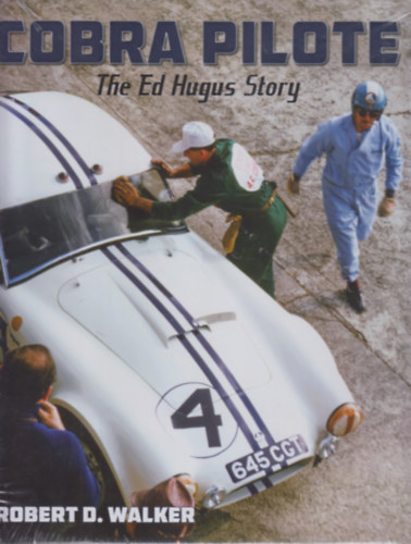 Robert D. Walker: Cobra Pilote - The Ed Hugus Story antikvár