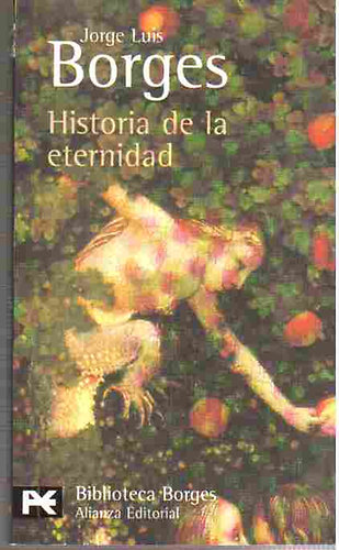 Jorge Luis Borges: Historia de la eternidad idegen