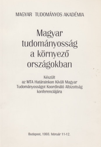 Magyar tudományosság a környező országokban antikvár