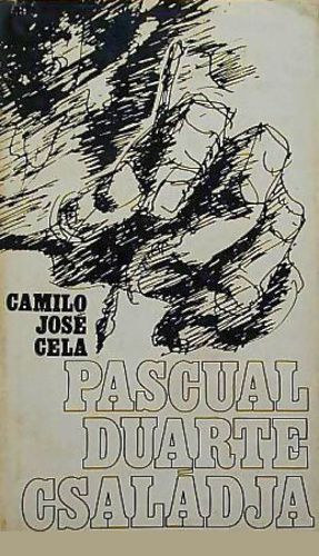 José Camilo Cela: Pascual Duarte családja antikvár