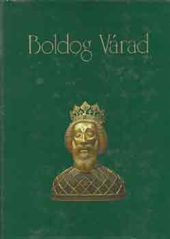 Bálint István János (szerk.): Boldog Várad antikvár