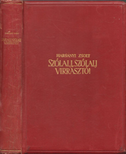 Harsányi Zsolt: Szólalj, szólalj, virrasztó I-II. (Zrínyi, a költő, életének regénye) (egy kötetben) antikvár