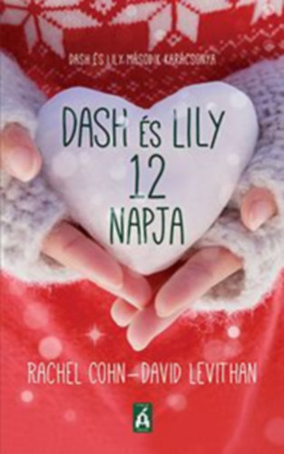 Cohn, Rachel, David Levithan: Dash és Lily 12 napja antikvár