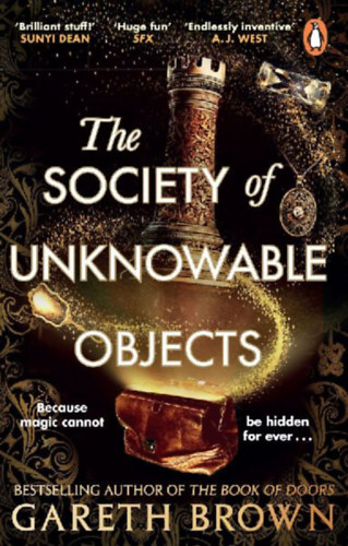 Brown, Gareth: The Society of Unknowable Objects idegen