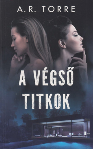 A. R. Torre: A végső titkok könyv