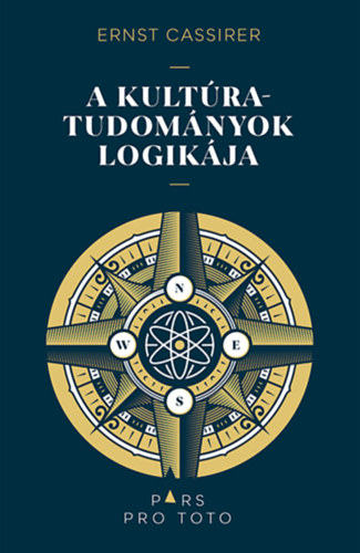 Ernst Cassirer: A kultúratudományok logikája könyv
