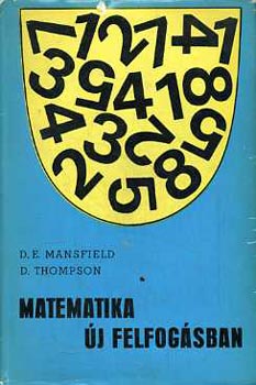 Mansfield-Thompson-Bruckheimer: Matematika új felfogásban I-IV. antikvár