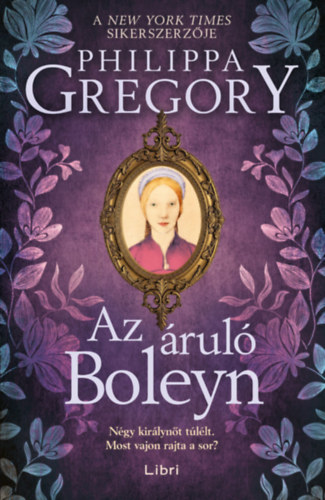 Philippa Gregory: Az áruló Boleyn könyv