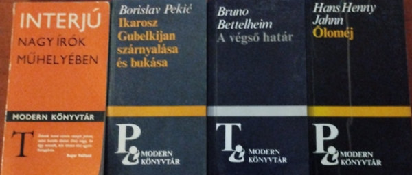 Bruno Bettelheim, Jahnn, Hans, Henny, Pekic, Borislav: 4db Modern Könyvtár :Interjú - Nagy írók műhelyében,ólomhéj,A végső határ,Ikarosz Gubelkijan szárnyalása és bukása - Védőbeszéd és utolsó napok antikvár