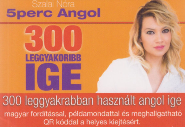 5 Perc Angol - 300 leggyakrabban használt angol ige