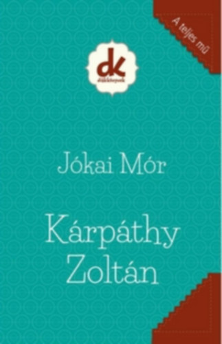 Jókai Mór: Kárpáthy Zoltán könyv