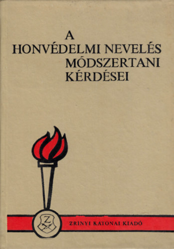 Dr. Bodó László (szerk): A honvédelmi nevelés módszertani kérdései antikvár