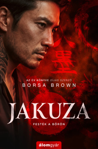 Borsa Brown: Jakuza - Festék a bőrön könyv