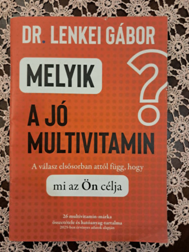 Dr. Lenkei Gábor: Melyik a jó multivitamin? antikvár