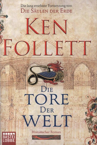 Ken Follett: Die Tore Der Welt antikvár