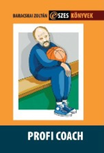 Baracskai Zoltán: Profi coach antikvár