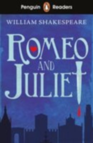 Shakespeare, William: Penguin Readers Starter Level: Romeo and Juliet (ELT Graded Reader) idegen