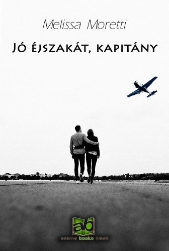Jó éjszakát, kapitány – Melissa Moretti