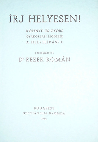 Rezek Román: Írj helyesen! antikvár
