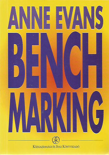 Evans, Anne: Bench Marking antikvár