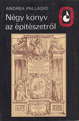 Andrea Palladio: Négy könyv az építészetről antikvár