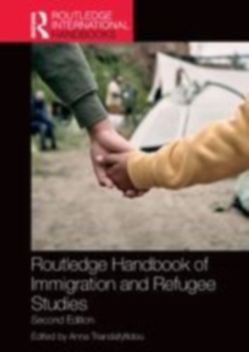 Routledge Handbook of Immigration and Refugee Studies idegen