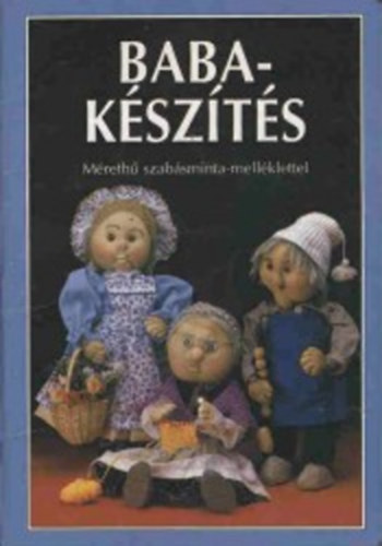 Bertl Wehrle: Babakészítés (Mérethű szabásminta-melléklettel) antikvár